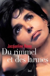 Jacqueline Remy - Du rimmel et des larmes.