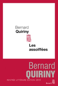 Bernard Quiriny - Les assoiffées.