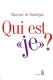 Vincent de Gaulejac - Qui est "je" ? - Sociologie clinique du sujet.