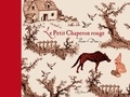 Charles Perrault et Thierry Dedieu - Le Petit Chaperon rouge.