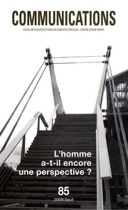 Philippe Mesnard - Communications N° 85 : L'homme a-t-il encore une perspective ?.