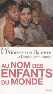  Princesse de Hanovre et Dominique Simonnet - Au nom des enfants du monde.