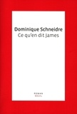 Dominique Schneidre - Ce qu'en dit James.