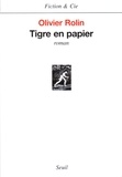 Olivier Rolin - Tigre en papier.