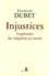 François Dubet - Injustices - L'expérience des inégalités au travail.