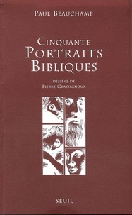 Paul Beauchamp - Cinquante Portraits Bibliques.