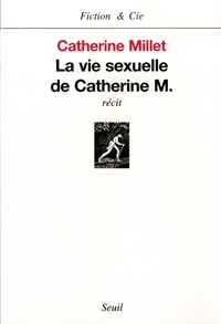Catherine Millet - La Vie Sexuelle De Catherine M..