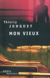 Thierry Jonquet - Mon vieux.