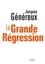 Jacques Généreux - La Grande Régression.