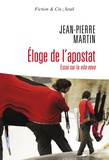 Jean-Pierre Martin - Eloge de l'apostat - Essai sur la vita nova.