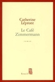 Catherine Lépront - Le café Zimmermann.