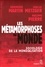 Dominique Martin et Jean-Luc Metzger - Les métamorphoses du monde - Sociologie de la mondialisation.