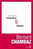 Bernard Chambaz - Ghetto.