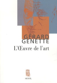 Gérard Genette - L'oeuvre de l'art.