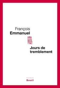 François Emmanuel - Jours de tremblement.