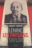 Robert Linhart - Lénine, les paysans, Taylor.