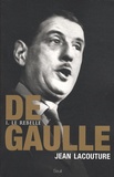 Jean Lacouture - De Gaulle - Tome 1, Le rebelle 1890-1944.