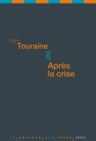 Alain Touraine - Après la crise.