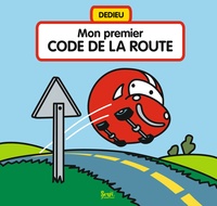 Thierry Dedieu - Mon premier code de la route.