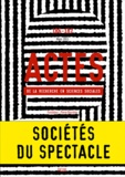 Christophe Charle et Carlotta Sorba - Actes de la recherche en sciences sociales N° 186-187, Mars 201 : Sociétés du spectacle.