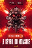 Will Hill - Département 19 Tome 2 : Le réveil du monstre - Livre 1.