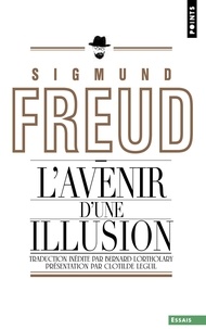 Sigmund Freud - L'avenir d'une illusion.