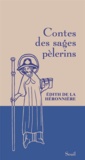 Edith de La Héronnière - Contes des sages pélerins.