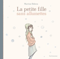 Martine Delerm - La petite fille sans allumettes.