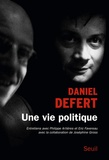 Daniel Defert - Une vie politique - Entretiens avec Philippe Artières et Eric Favereau.