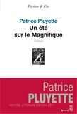 Patrice Pluyette - Un été sur le Magnifique.