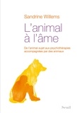 Sandrine Willems - L'animal à l'âme - De l'animal-sujet aux psychothérapies accompagnées par des animaux.
