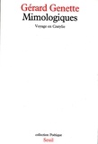 Gérard Genette - Mimologiques - Voyage en Cratylie.