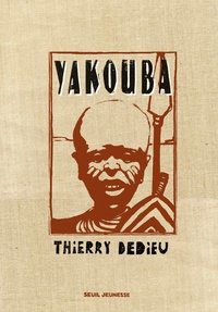 Thierry Dedieu - Yakouba - Edition collector accompagnée d'un tiré à part.