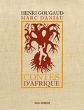Marc Daniau et Henri Gougaud - Contes d'Afrique.