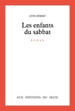 Anne Hébert - Les enfants du sabbat.