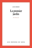 Anne Hébert - Le Premier jardin.