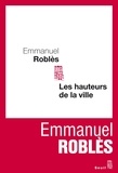 Emmanuel Roblès - Les hauteurs de la ville.