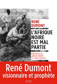 René Dumont - L'Afrique noire est mal partie.