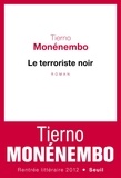 Tierno Monénembo - Le terroriste noir.