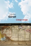 Nedim Gürsel - L'ange rouge.