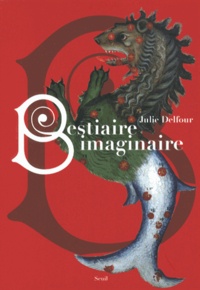 Julie Delfour - Bestiaire imaginaire.