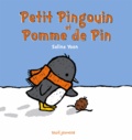 Salina Yoon - Petit Pingouin et Pomme de Pin.