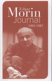 Edgar Morin - Journal - Tome 1 : 1962-1987 ; Tome 2 : 1992-2010.