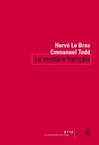 Hervé Le Bras et Emmanuel Todd - Le mystère français.