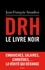 Jean-François Amadieu - DRH : le livre noir.