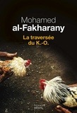Mohamed Al-Fakharany - La traversée du K-O.