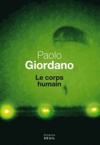 Paolo Giordano - Le corps humain.