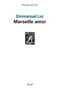 Emmanuel Loi - Marseille amor.