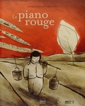 André Leblanc et  Barroux - Le piano rouge.