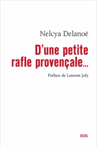 Nelcya Delanoë - D'une petite rafle provençale....